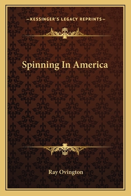 Spinning In America 1163814660 Book Cover
