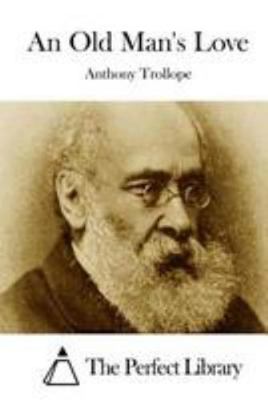 An Old Man's Love 1512160741 Book Cover