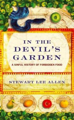 In the Devil's garden: a sinful history of forb... 1841952222 Book Cover