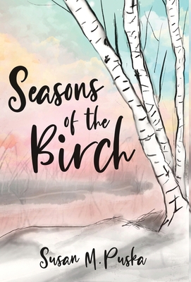 Seasons of the Birch 1636764398 Book Cover