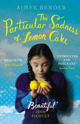 Particular Sadness of Lemon Cake 0099538261 Book Cover