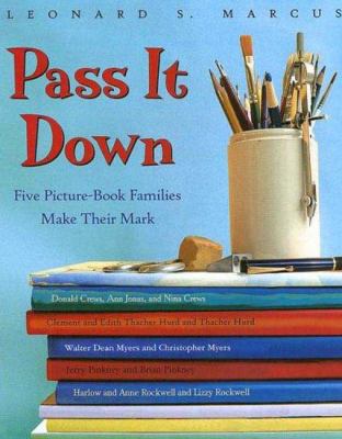 Pass It Down: Five Picture Book Families Make T... 080279601X Book Cover