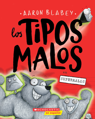 Los Tipos Malos en Supermalos (The Bad Guys In ... [Spanish] 1338798227 Book Cover