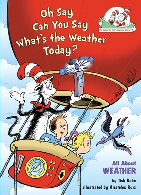 Oh Say Can You Say What's the Weather Today? Al... 0375822763 Book Cover
