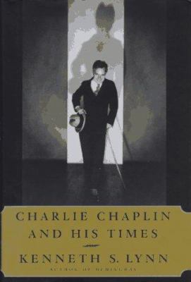 Charlie Chaplin and His Times 068480851X Book Cover