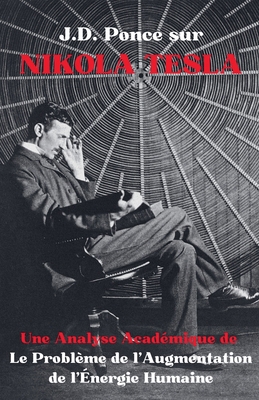 J.D. Ponce sur Nikola Tesla: Une Analyse Académ... [French]            Book Cover