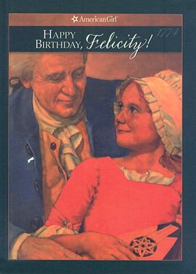 Happy Birthday, Felicity!: A Springtime Story 0780716736 Book Cover