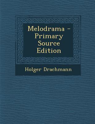 Melodrama [Danish] 1289386889 Book Cover
