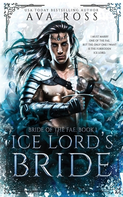 Ice Lord's Bride: A Fantasy Romance B0CS27J1YS Book Cover