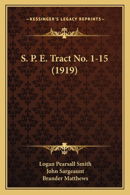 S. P. E. Tract No. 1-15 (1919) 1167008634 Book Cover