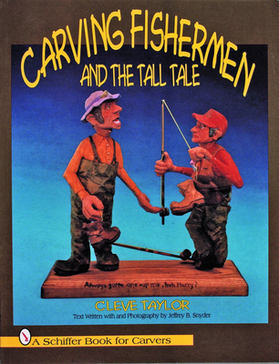 Carving Fishermen and the Tall Tale 0887409032 Book Cover