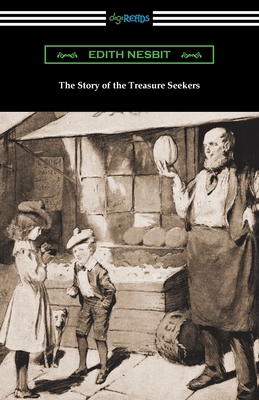 The Story of the Treasure Seekers 1420978969 Book Cover
