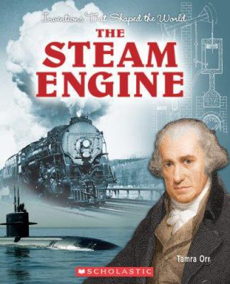 The Steam Engine 0531124002 Book Cover