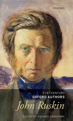 John Ruskin: Selected Writings 0198816561 Book Cover