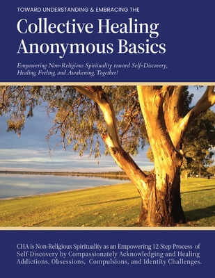 Collective Healing Anonymous Basics 0986227633 Book Cover
