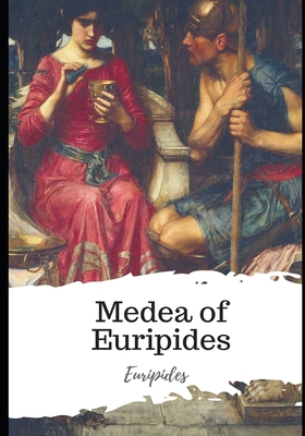 Medea of Euripides B08T6PB8ZT Book Cover