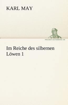 Im Reiche Des Silbernen Lowen 1 [German] 3842469861 Book Cover