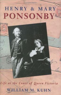 Henry and Mary Ponsonby: Life at the Court of Q... 0715630652 Book Cover