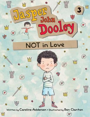 Jasper John Dooley: NOT in Love 1554538033 Book Cover