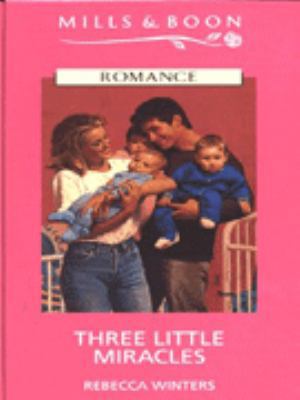 Three Little Miracles (Kids & Kisses) 026314917X Book Cover