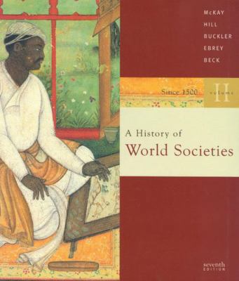 A History of World Societies, Volume II: Since ... 0618610952 Book Cover