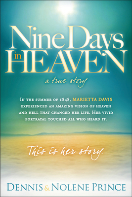 Nine Days in Heaven, a True Story: In the Summe... 1616382082 Book Cover