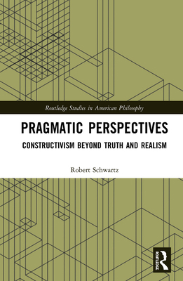 Pragmatic Perspectives: Constructivism beyond T... 1138049115 Book Cover