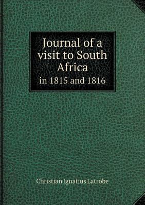 Journal of a visit to South Africa in 1815 and ... 5518830629 Book Cover