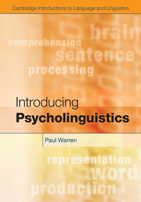 Introducing Psycholinguistics. by Paul Warren 0521113636 Book Cover