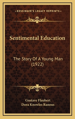 Sentimental Education: The Story Of A Young Man... 1164460765 Book Cover