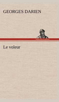 Le voleur [French] 3849145794 Book Cover