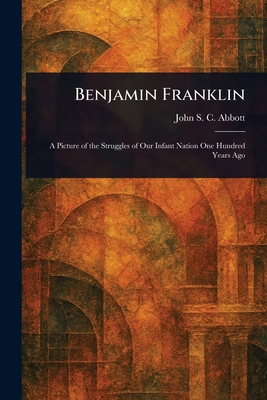 Benjamin Franklin 102333755X Book Cover