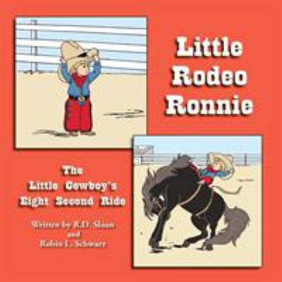 Little Rodeo Ronnie: The Little Cowboy's Eight ... 1420855654 Book Cover