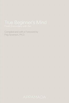 True Beginner's Mind 0615425593 Book Cover