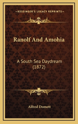 Ranolf And Amohia: A South Sea Daydream (1872) 1165060523 Book Cover