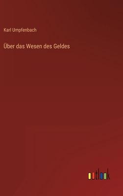 Über das Wesen des Geldes [German] 3368486470 Book Cover