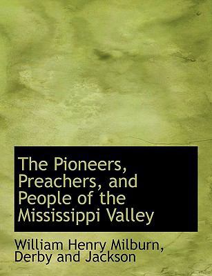 The Pioneers, Preachers, and People of the Miss... 114052299X Book Cover