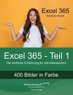 Excel 365 - Teil 1: Die einfache Einführung für... [German] B09VG3SDJS Book Cover