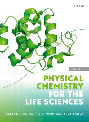 Physical Chemistry for the Life Sciences 0198830106 Book Cover