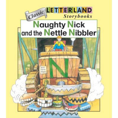 Naughty Nick and the Nettle Nibbler (Classic Le... 1862095388 Book Cover