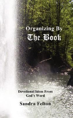 Organizing by the Book 0970862903 Book Cover