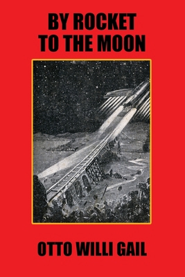 By Rocket to the Moon 1479440868 Book Cover