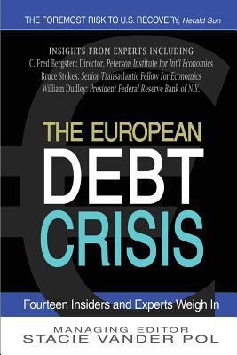 The European Debt Crisis: Fourteen Insiders and... 1470127636 Book Cover