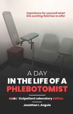 A Day in the Life of a Phlebotomist: Outpatient... B0C6W2YWYN Book Cover