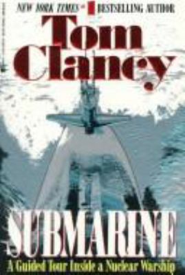 Submarine: A Guided Tour Inside A Nuclear Warship 0425138739 Book Cover