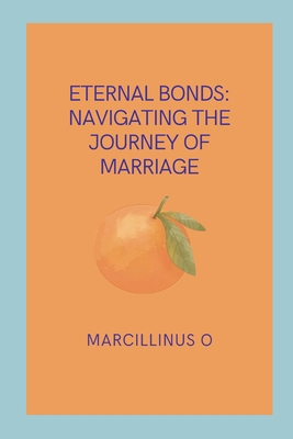 Eternal Bonds: Navigating the Journey of Marriage [Spanish] 8495088754 Book Cover