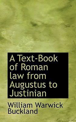 A Text-Book of Roman Law from Augustus to Justi... 1117620115 Book Cover