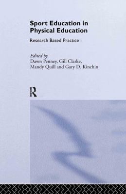 Sport Education in Physical Education: Research... 041528967X Book Cover