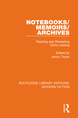 Notebooks/Memoirs/Archives: Reading and Rereadi... 0367347040 Book Cover