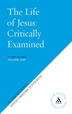 The Life of Jesus Critically Examined, 3 Volume... 0826488129 Book Cover